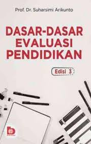 Check spelling or type a new query. Dasar Dasar Evaluasi Pendidikan Edisi 3 Suharsimi Arikunto Belbuk Com