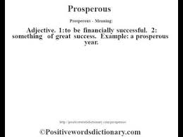 What are another words for prosperous? Prosperous Definition Prosperous Meaning Youtube