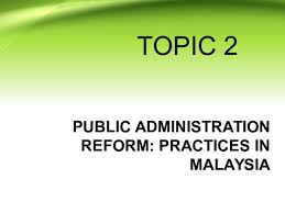 Land administration system plays a crucial role in the economy and acts as a pillar to good land governance in the country. Ppt Topic 2 Public Admin In Msia Amelina Ayuni Academia Edu