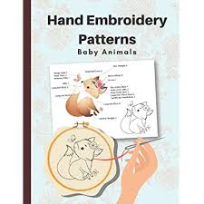 Buy Hand Embroidery Patterns Baby Animals And Nursery Embroidery Designs Paperback June 18 2021 Online In Hungary B097fl6lcj