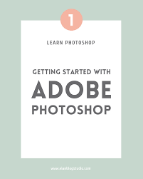 Getting Started With Adobe Photoshop Elan Creative Co Learn Photoshop Photo Editing Photoshop Photoshop Tutorial