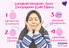 Amalkan tiga langkah penjagaan kulit muka. Pelembap Muka Moisturizer Marmin