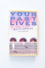 Your Past Lives A Reincarnation Handbook By Michael Talbot Etsy In 2020 Reincarnation Astrology Books Hardcover