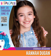 MEET THE CAST OF HAIRSPRAY! 🎭 Children's Ensemble AMANDA CUSICK HANNAH  DUGAN LAYLA EVERETT NAOMI EVERETT MEGHAN MARTIN ----------------- Hairspray  runs from May 30