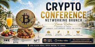 CRYPTO CONFERENCE NETWORKING BRUNCH | TRYST BOCA RATON