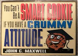 COOKIE If You Have a CRUMMY ATTITUDE ...