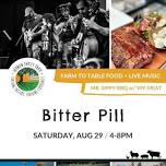 Bitter Pill w/ Farm to Table Dinner at Vernon Family Farm