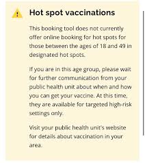 Ontario opens online vaccine booking to people. Laura Stone On Twitter Ontario S Online Vaccine Booking System Now Comes With A Warning That People 18 49 In Hotspots Won T Be Able To Make An Appointment Online Those 50 Can Make One