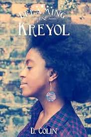 Amazon.com: Dreaming in Kreyol: Poems eBook : Colin, D, Charlestin,  Danielle: Books
