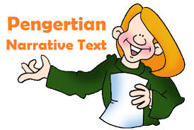 Maybe you would like to learn more about one of these? Pengertian Narrative Text Dan Contohnya Pendidikan Bahasa Inggris