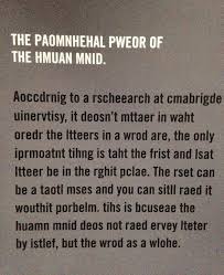 Not only will we give you the ability to wow your opponent, but you'll also be boosting your vocabulary like never before! The Brain Can Read Scrambled Words If The First And Last Letter Stay In Place Interestingasfuck