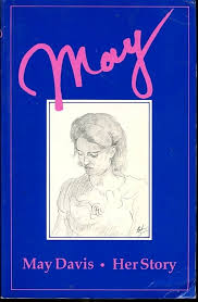 May Davis: Her Story