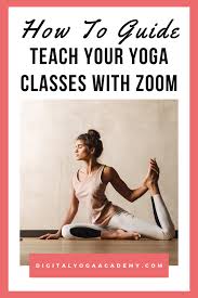 The Easy Guide To Teaching Yoga Online With Zoom Digital Yoga Academy Teach Yoga Online Yoga Teacher Resources Online Yoga Classes