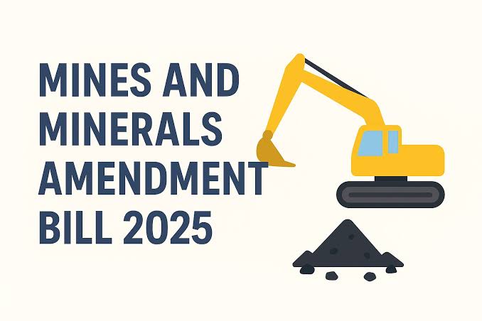 Key Highlights of Mines and Minerals Bill 2025 Explained