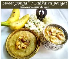 Sweet Pongal How To Make Sakkarai Pongal Recipe In 2020 Sweet Pongal Recipes Fusion Food