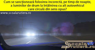 Chestionare Auto Folosirea Incorectă Pe Timp De Noapte A Luminilor De Drum La Intalnirea Cu Alt Autovehicul Care Circulă Din Sens Opus
