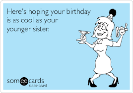 Birthday Wishes For Big Brother Funny Birthday Ecards Free Birthday Cards Funny Birthday Greeting Cards At Someecards Com Sister Birthday Funny Brother Birthday Quotes Happy Birthday Quotes Funny