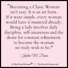 Pin By Sabrina West On Upcoming Blog Posts Classy Women Quotes Classy Quotes Quotes