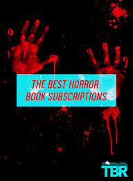 The Best Horror Book Subscriptions To Scare Yourself Every Month Tbr