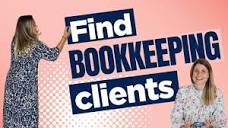 How to find bookkeeping clients, how to start a bookkeeping ...