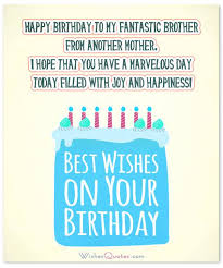 Happy birthday to my brother from another mother quotes. Facebook