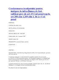 Decizie salvatoare pentru inculpatii ce au dosarul penal pe rolul instantelor : Condamnarea Inculpatului Pentru Instigare La InfracÈ›iunea De Furt Calificat Prev De Art 25 Cod Penal Rap La Art 208 Alin 1