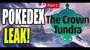 The Crown Tundra Pokedex Leak Returning Pokemon And Legendaries Pokemon Sword And Shield Dlc Youtube
