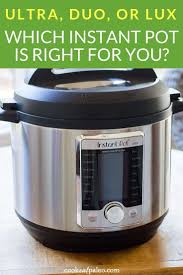 Instant Pot Ultra Duo Or Lux Which Instant Pot Is Best For You Beginner Meal Planning Healthy Instant Pot Recipes Instant Pot
