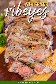 Check spelling or type a new query. Air Fryer Ribeyes Plain Chicken