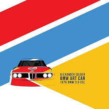 Alexander Calder S 1975 Bmw 3 0 Csl Bmw Art Car Design 2 Bmw Art Vintage Racing Poster Automotive Illustration
