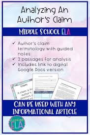 Authors Claim Worksheet And Notes Informational Text Middle School Middle School Reading Writing Instruction
