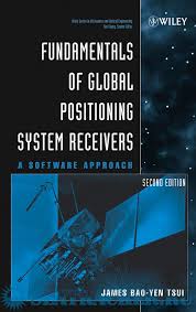 Fundamentals of Global Positioning System Receivers, A Software Approach