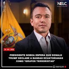 📍 #Ecuador El presidente #DanielNoboa manifestó este miércoles 19 de  marzo, en una entrevista para la cadena de televisión británica BBC, que  espera que el presidente de los #EstadosUnidos, #DonaldTrump, declare a