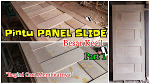 Ini ada beberapa gambar pintu utama kupu tarung model panel dan minimalis yang sangat cocok buat rumah teman temen. Tutorial Cara Membuat Pintu Utama Model Slide Panel Besar Kecil Part 1 Youtube