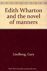 Buy edith wharton books in india. Lindberg Gary Edith Wharton Novel Manners Abebooks