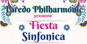 The Laredo Philharmonic presents Fiesta Sinfonica