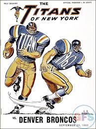 Nfl Game Program New York Titans Vs Denver Broncos September 30 1962 New York Jets Football Jets Football Nfl Football Players