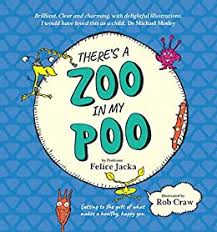 There S A Zoo In My Poo Kindle Edition By Craw Rob Jacka Felice Children Kindle Ebooks Ama In 2020 Importance Of Healthy Eating Book Jokes Healthy Food Choices