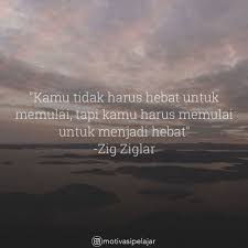 30 Kata Kata Bijak Agar Kamu Semangat Meraih Cita Cita Inspirational Quotes Pictures Mood Quotes Quotes