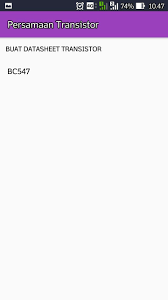 And he bc547 parameter and the bc547 pin diagram are very important in the basic knowledge of bc547. Persamaan Transistor For Android Apk Download