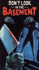 Don T Look In The Basement Horror Movie Art Horror Movies Horror Artwork