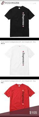 2 months ago (12 months). Supreme Independent Old English Tee English Tee Tees Old English