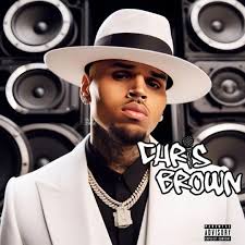 Come to my house, I'm with Chris Brown.