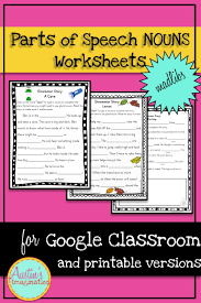 Fill In The Parts Of Speech For Google Slides Print Nouns Parts Of Speech Worksheets Parts Of Speech Distance Learning