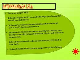 Sk dato' maharaja lela terletak di kawasan luar bandar dan mempunyai bilangan guru sebanyak 106 orang dan bilangan murid sebanyak 1498 orang. Hnp Power Point Dato Maharaja Lela Pembunuhan Birch Di Pasir Salak