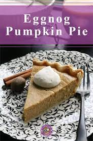 Eggnog Pumpkin Pie Recipe In 2021 Pumpkin Recipes Pumpkin Chocolate Chip Muffins Easy Pumpkin Pie