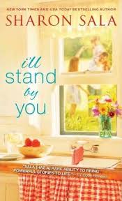 Looking for books by sharon sala? I Ll Stand By You Sharon Sala 9781402298592