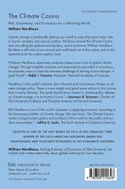 The Climate Casino Risk Uncertainty And Economics For A Warming World Nordhaus William D Amazon De Bucher