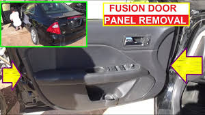 Front Door Panel Removal Ford Fusion Second Generation 2009 2010 2011 2012 Youtube