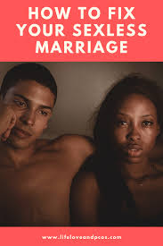 I live in a sexless marriage where my husband thinks it's ok to brush over this because he loves me and we're otherwise happy. Pin On Secret Of Love